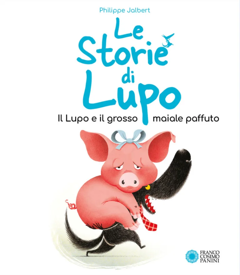lupo e il grosso maiale paffuto. le storie di lupo. ediz. illustrata (il)