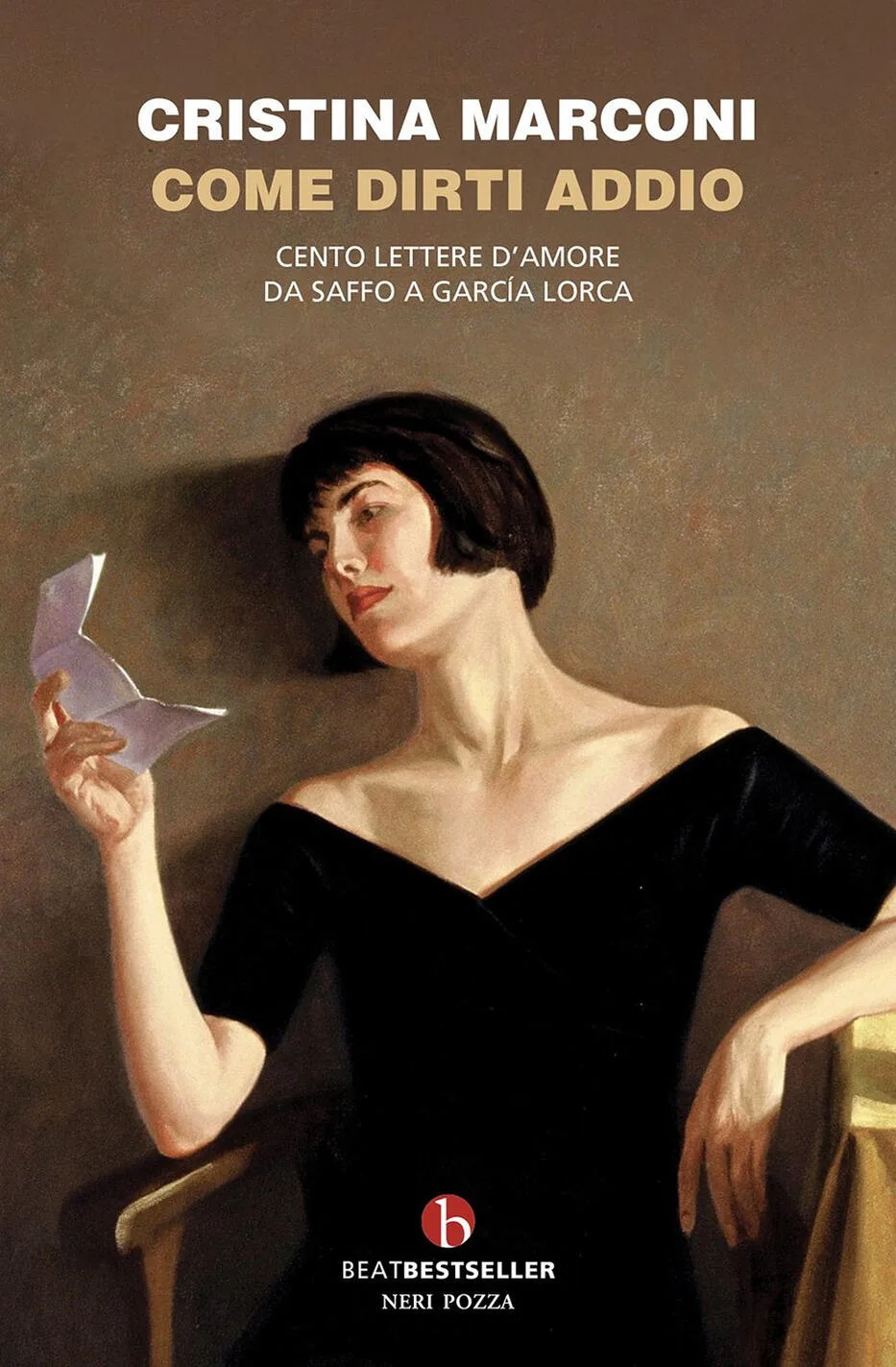 Come dirti addio. Cento lettere d'amore