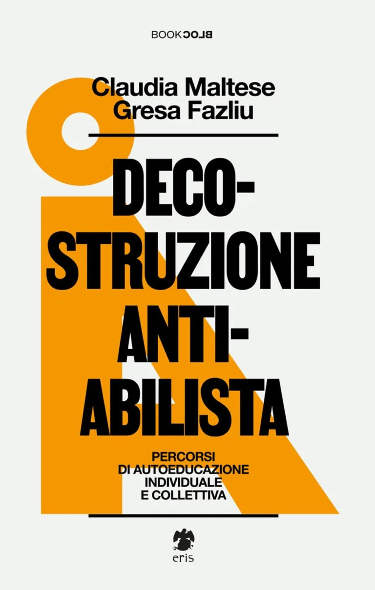 Decostruzione antiabilista. percorsi di autoeducazione individuale e collettiva