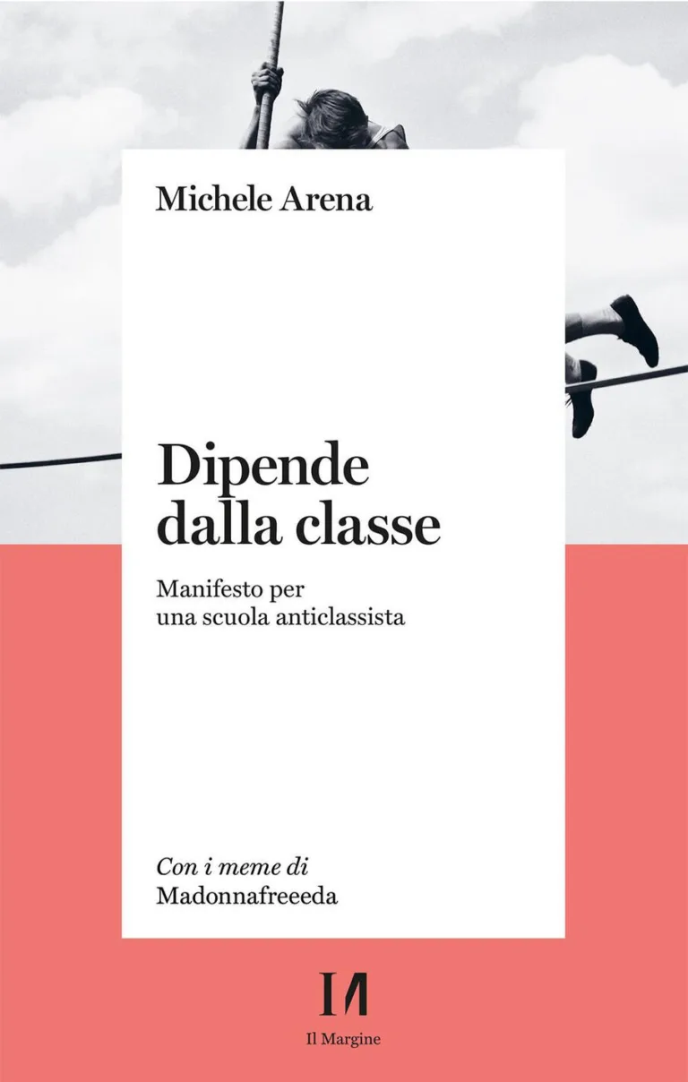 Dipende dalla classe. Manifesto per una scuola anticlassista