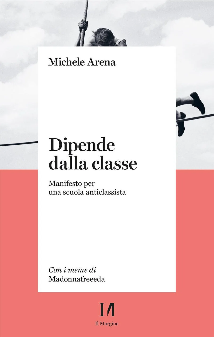 Dipende dalla classe. Manifesto per una scuola anticlassista