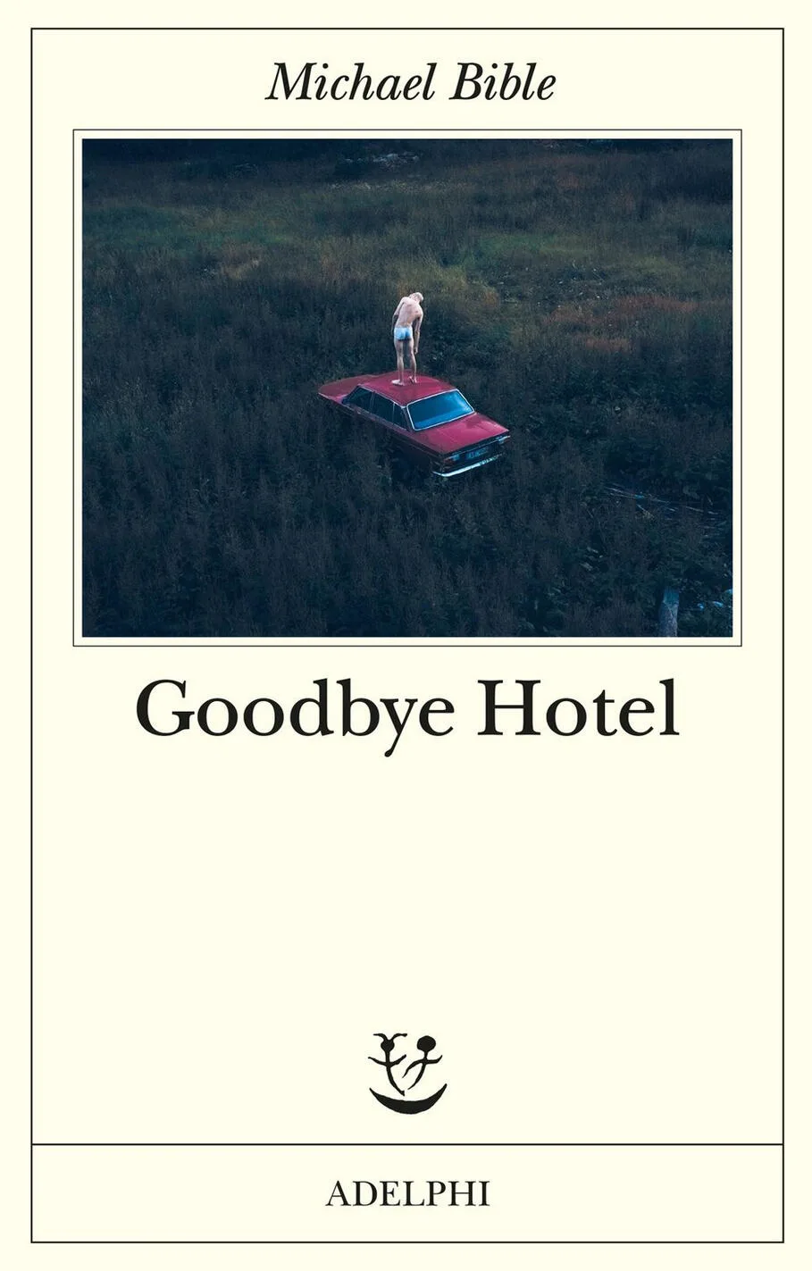 Goodbye hotel
