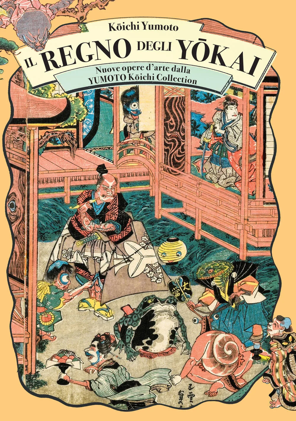 Il regno degli yokai. Nuove opere d'arte dalla Yumoto Koichi Collection