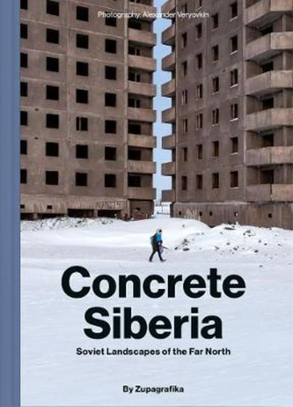 Concrete Siberia: soviet landscapes of the far north