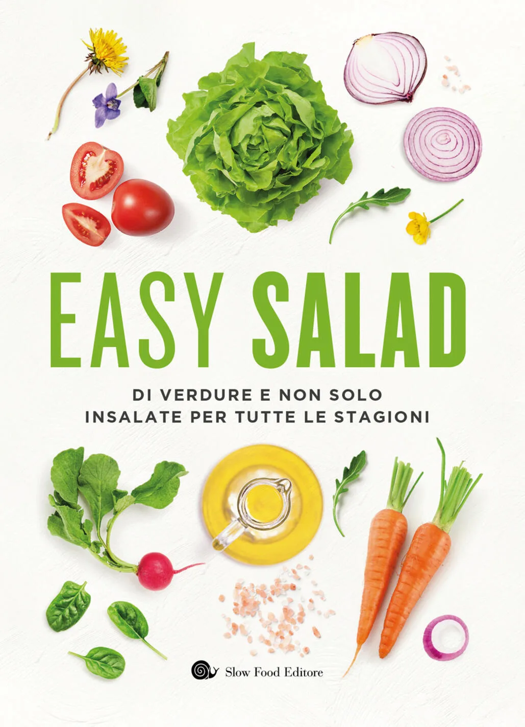 Easy salad. Di verdure e non solo. insalate per tutte le stagioni