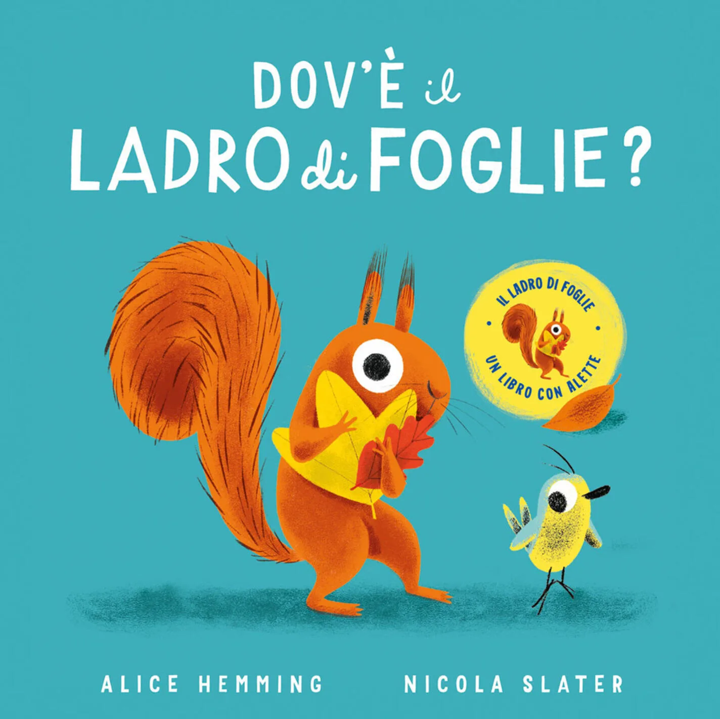 Dov'è il ladro di foglie? Con alette da