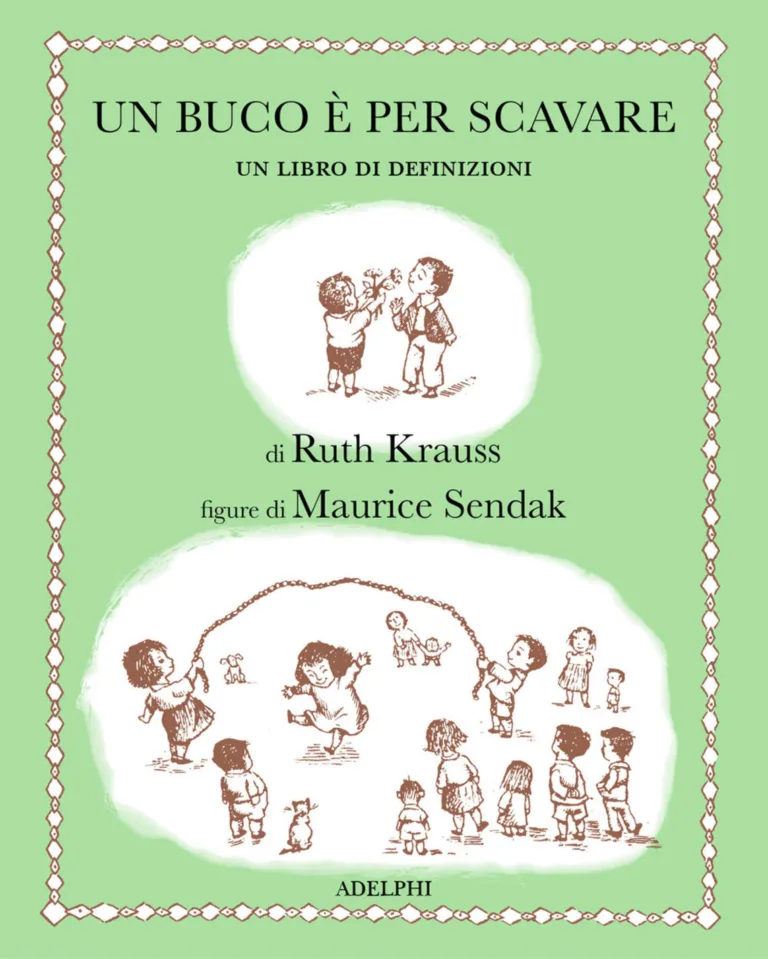 Un buco è per scavare. Un libro di definizioni