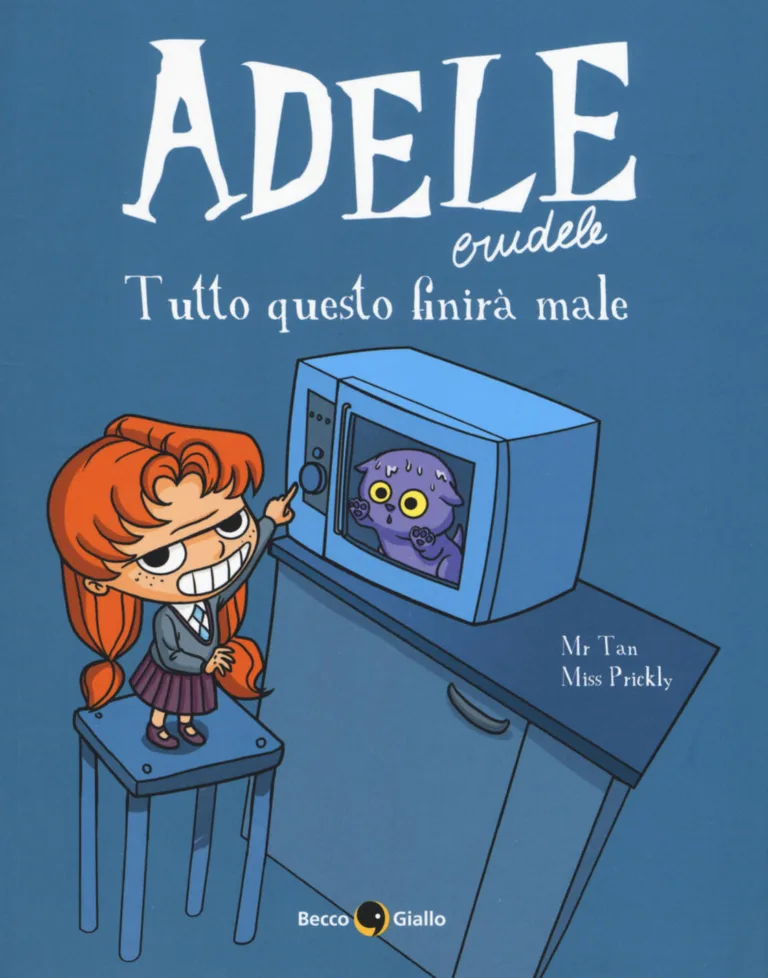 Adele Crudele vol. 1: Tutto questo finirà male
