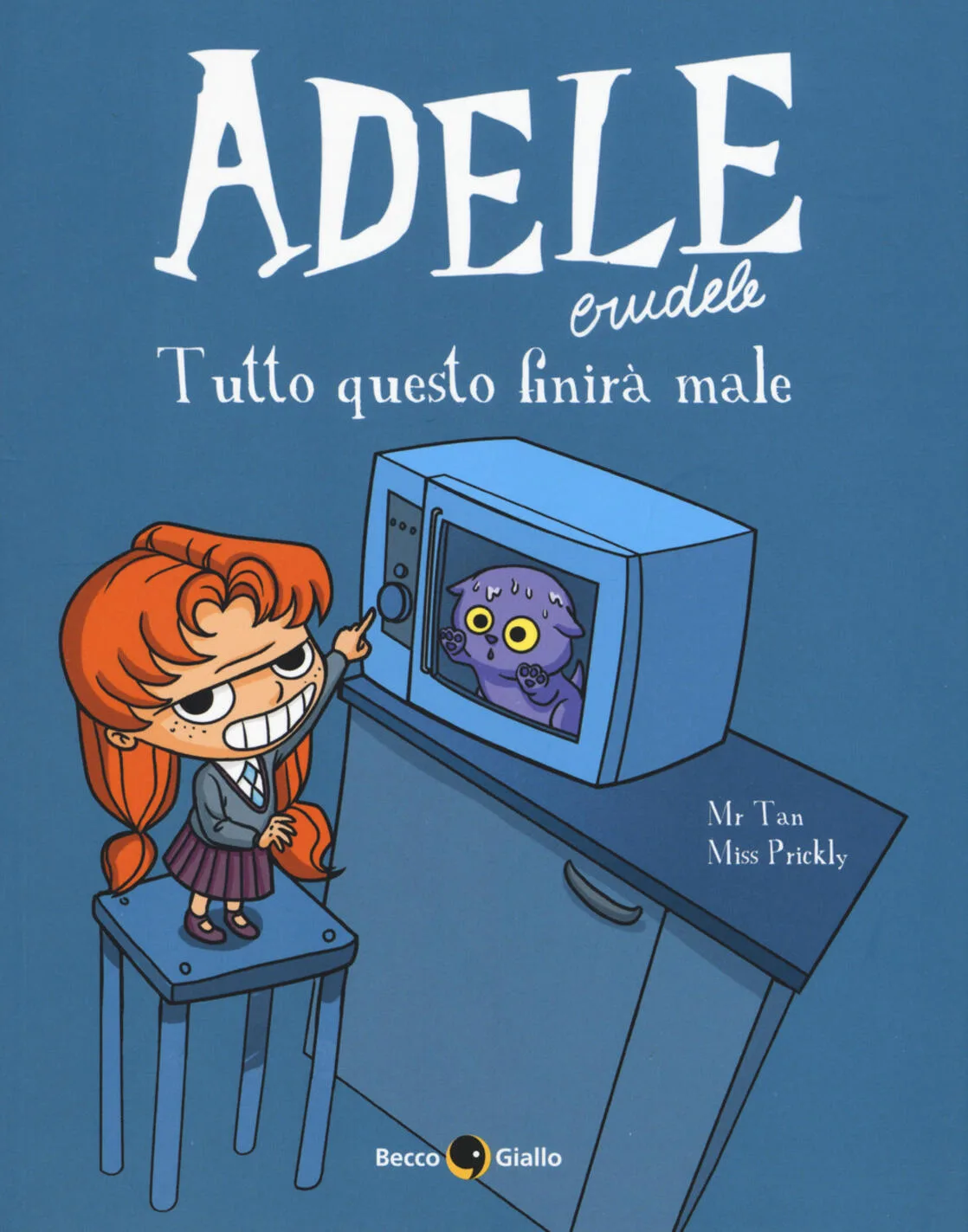 Adele Crudele vol. 1: Tutto questo finirà male