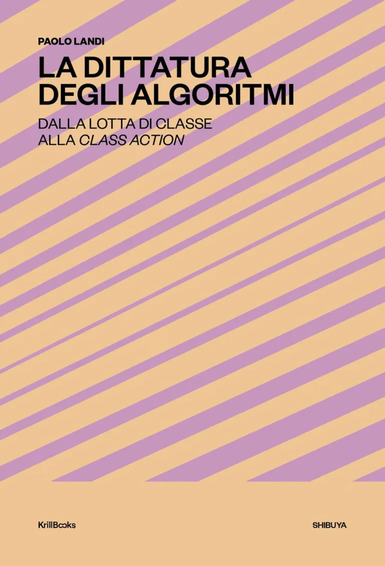 Dittatura degli algoritmi. Dalla lotta d