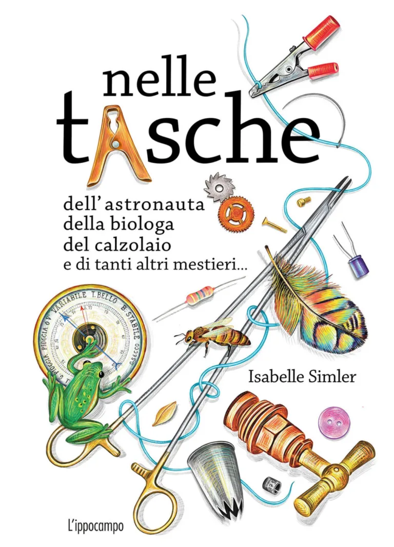 Nelle tasche dell'astronauta, della biologa, del calzolaio e di tanti altri mestieri…