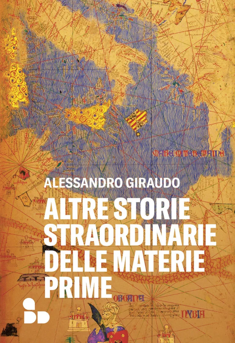 Altre storie straordinarie delle materie prime ( nuova ed.)