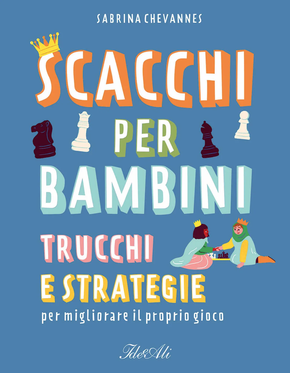 Scacchi per bambini. trucchi e strategie per migliorare il proprio gioco
