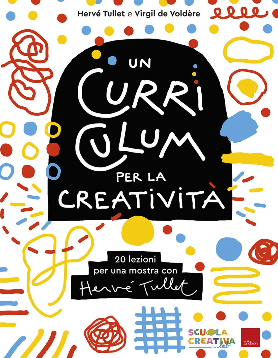 Curriculum per la creatività. 20 lezioni