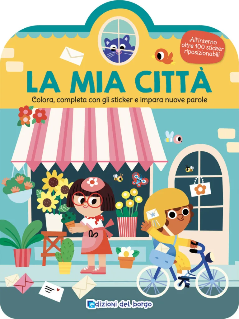 Mia città. Colora, completa con gli sticker e impara nuove parole