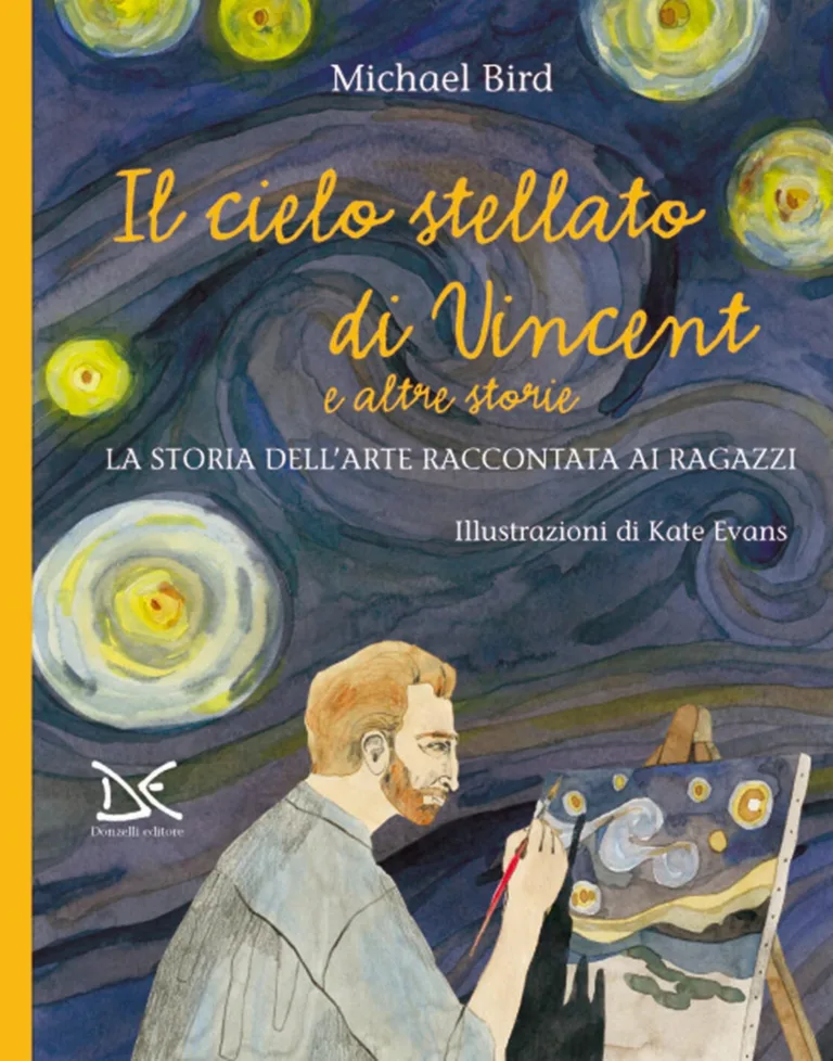 Il cielo stellato di vincent e altre storie. la storia dell'arte raccontata ai ragazzi