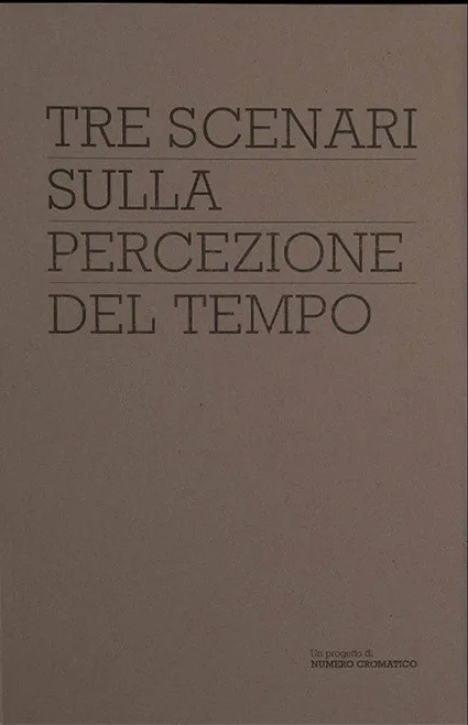 Tre scenari sulla percezione del tempo. ediz. bilingue