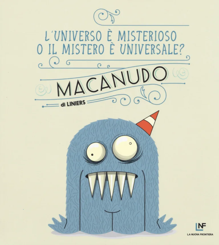 L' universo è misterioso o il mistero è universale? Macanudo. Vol. 7