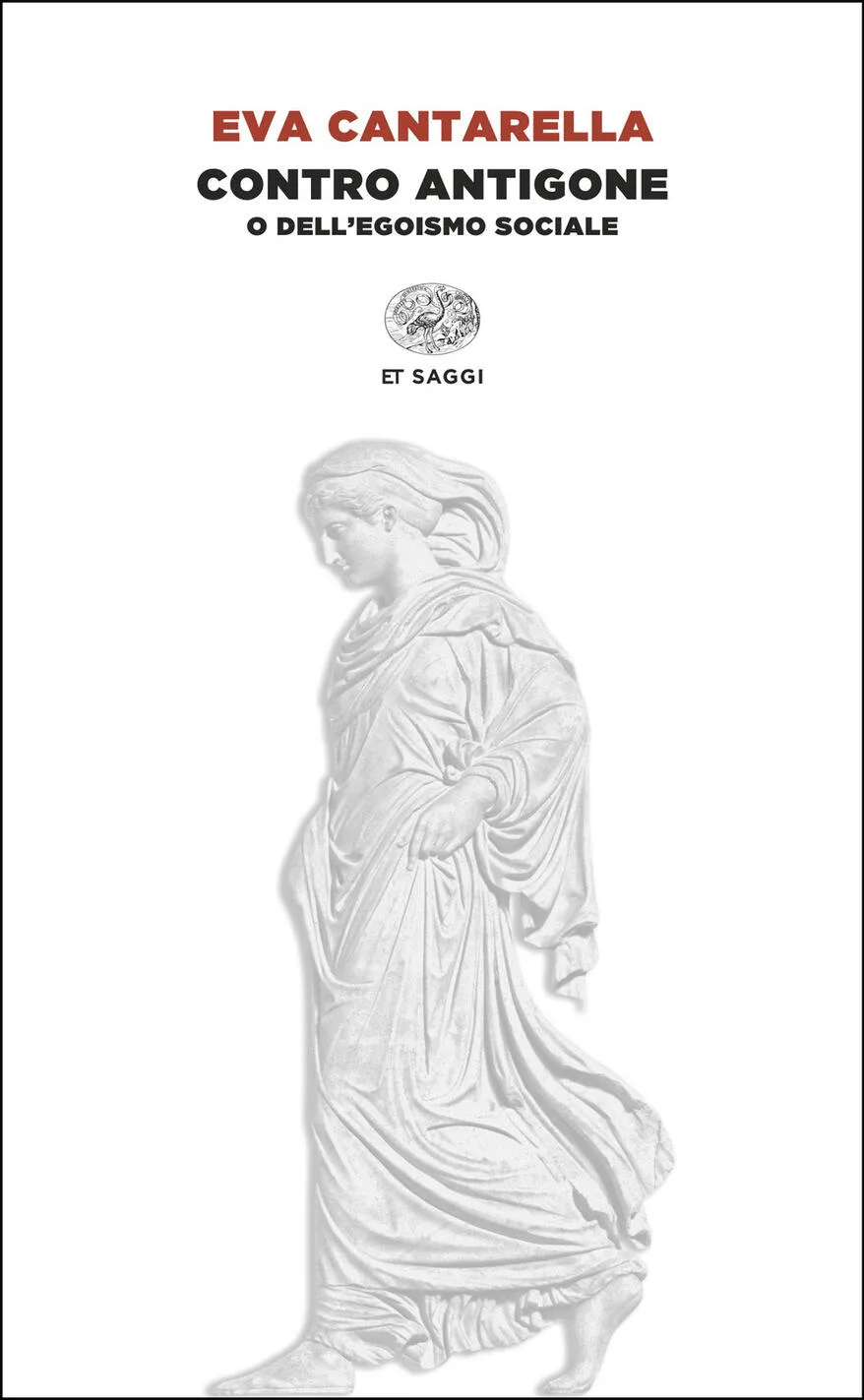 Contro Antigone o dell'egoismo sociale