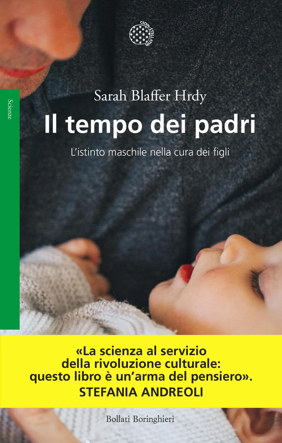 Il tempo dei padri. l'istinto maschile nella cura dei figli