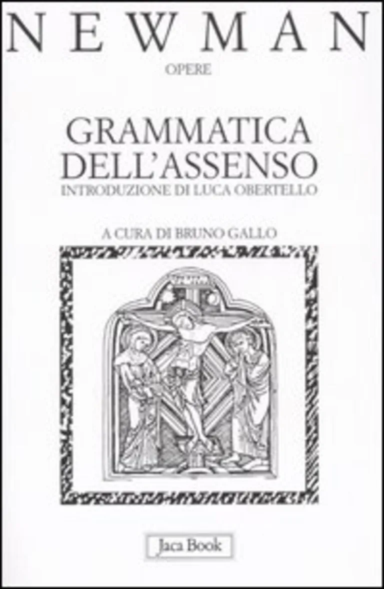 Opere. Vol. 1: grammatica dell'assenso