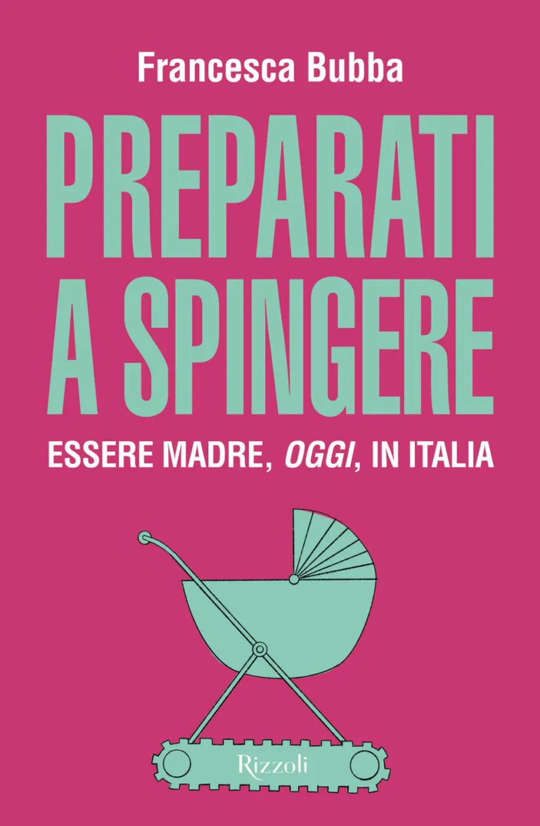 Preparati a spingere. Essere madre, oggi