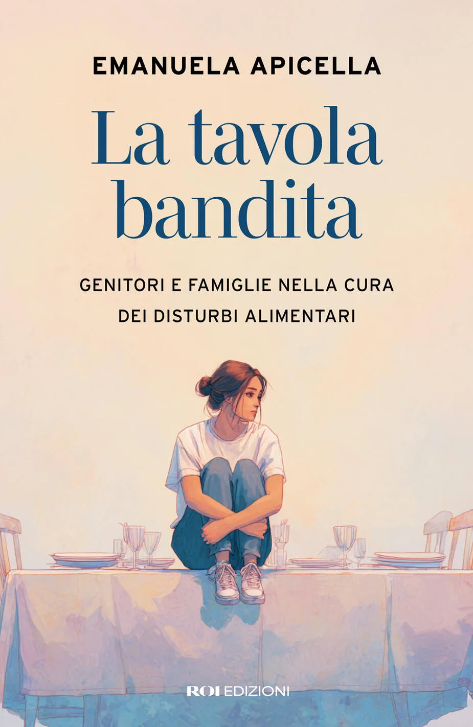 Tavola bandita. Genitori e famiglie nella cura dei disturbi alimetari