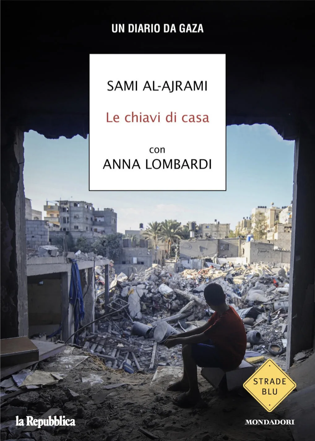 Chiavi di casa. Un diario da Gaza (Le)
