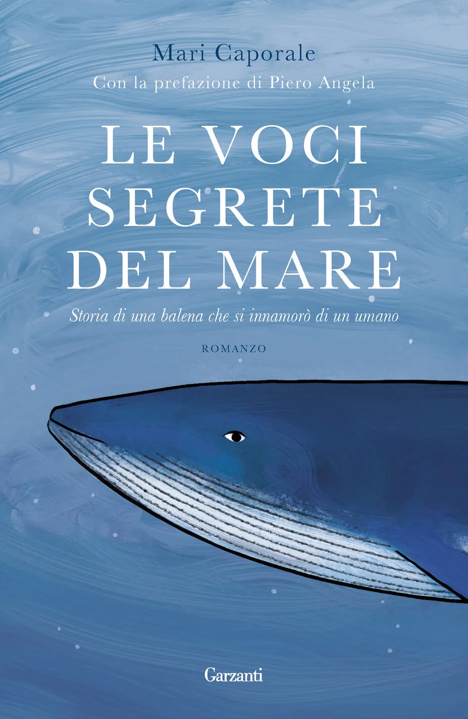 voci segrete del mare. storia di una balena che si innamorò di un umano (le)