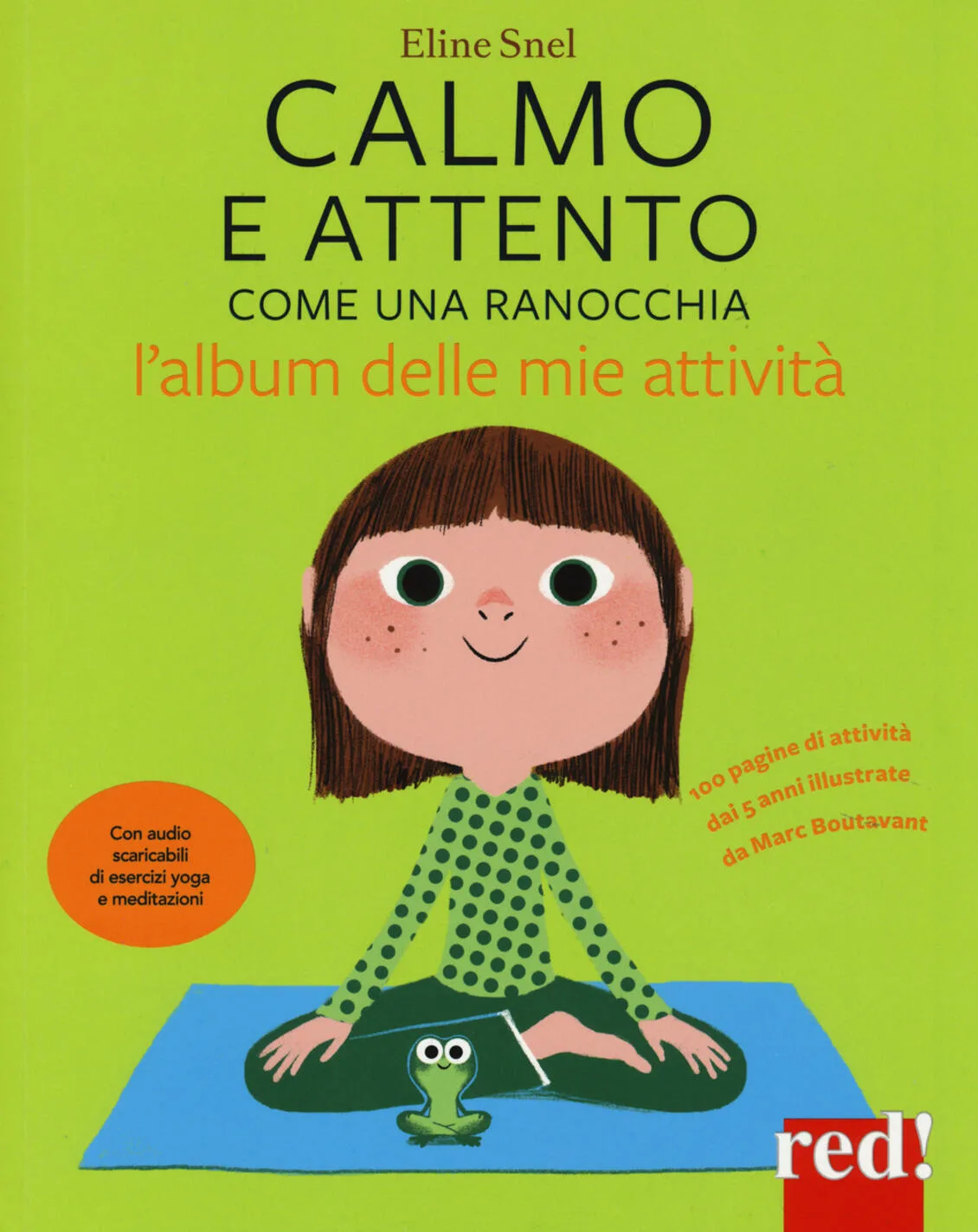 CALMO E ATTENTO COME UNA RANOCCHIA