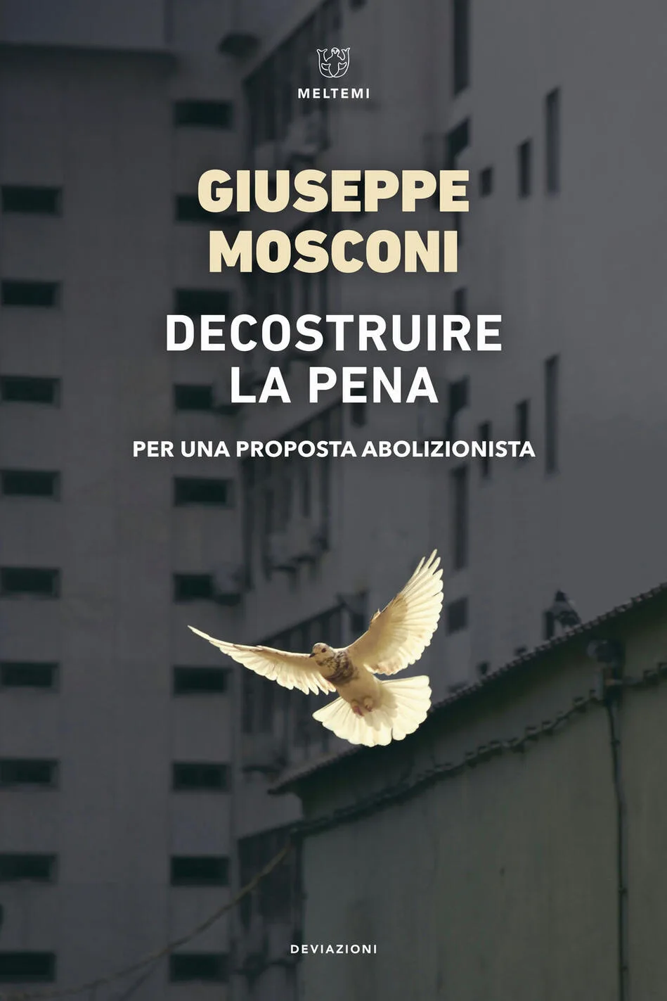 decostruire la pena. per una proposta abolizionista