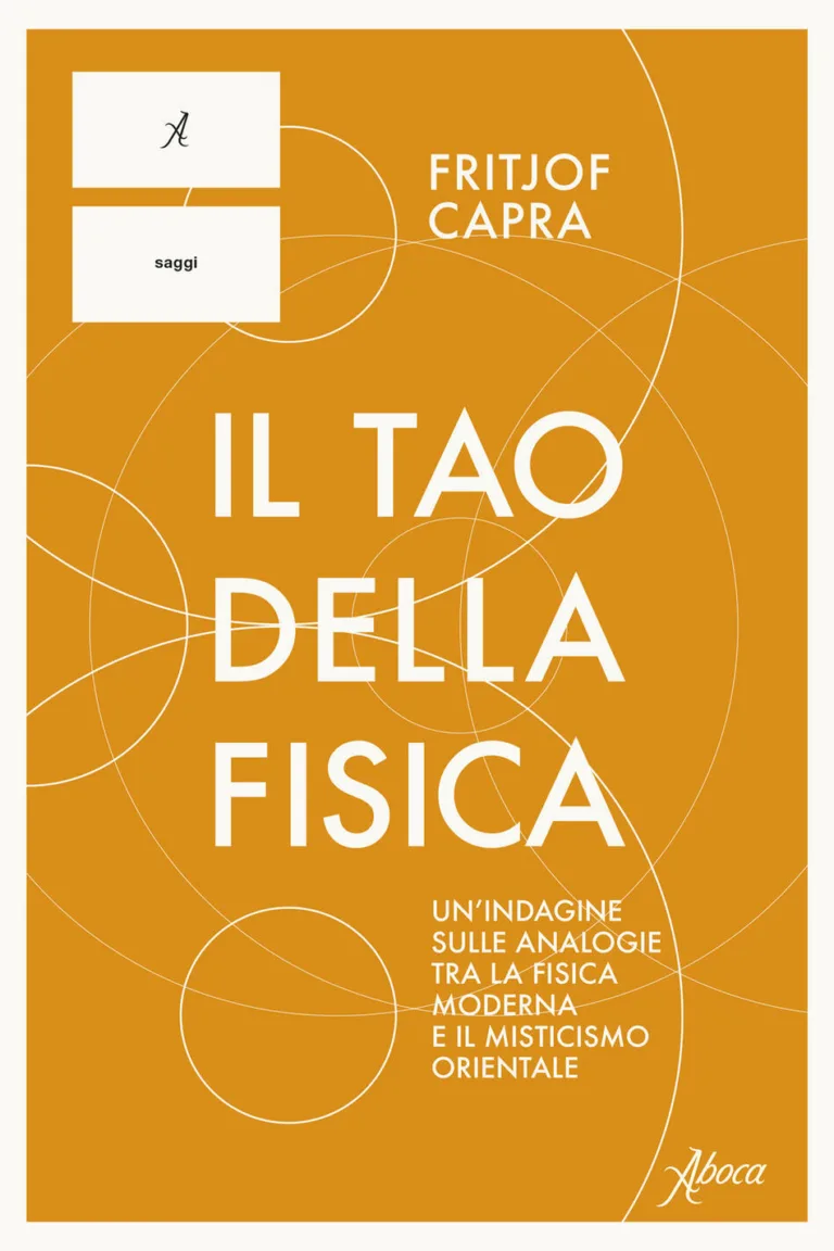 Il tao della fisica. Un'indagine sulle analogie tra la fisica moderna e il misticismo orientale
