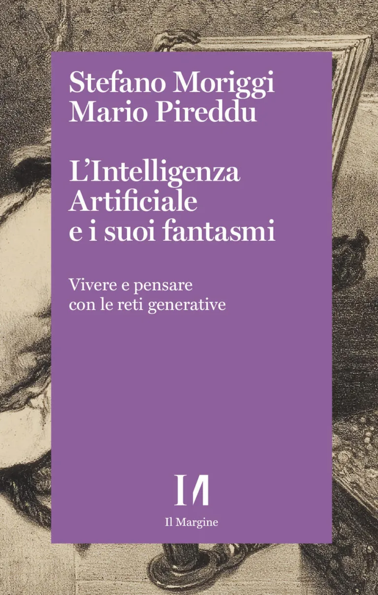 L'intelligenza artificiale e i suoi fantasmi. vivere e pensare con le reti generative