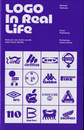 Logo in real life. Note per una storia sociale della visual identity