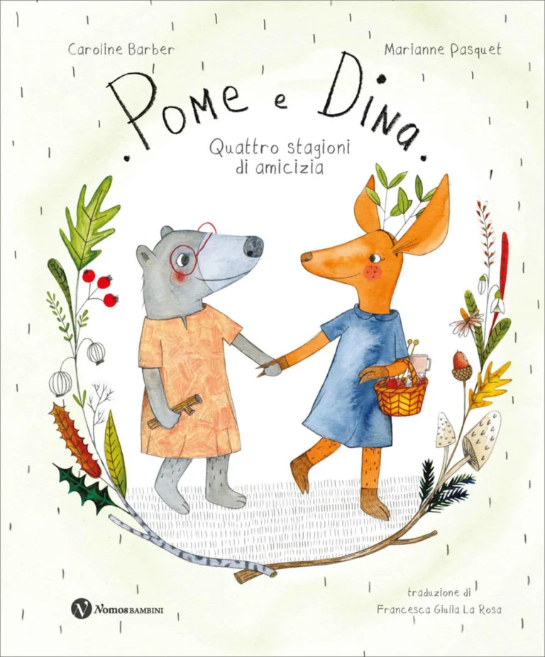 pome e dina. quattro stagioni di amicizia. ediz. a colori