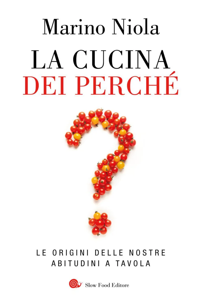 cucina dei perché. le origini delle nostre abitudini a tavola (la)