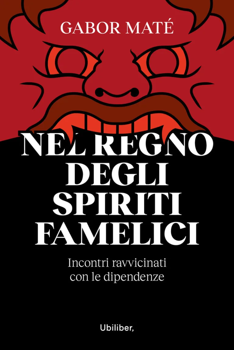 Nel regno degli spiriti famelici. Incontri ravvicinati con le dipendenze