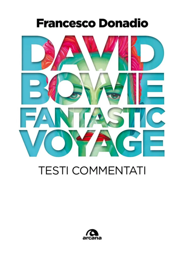 David Bowie. Fantastic Voyage. Testi com