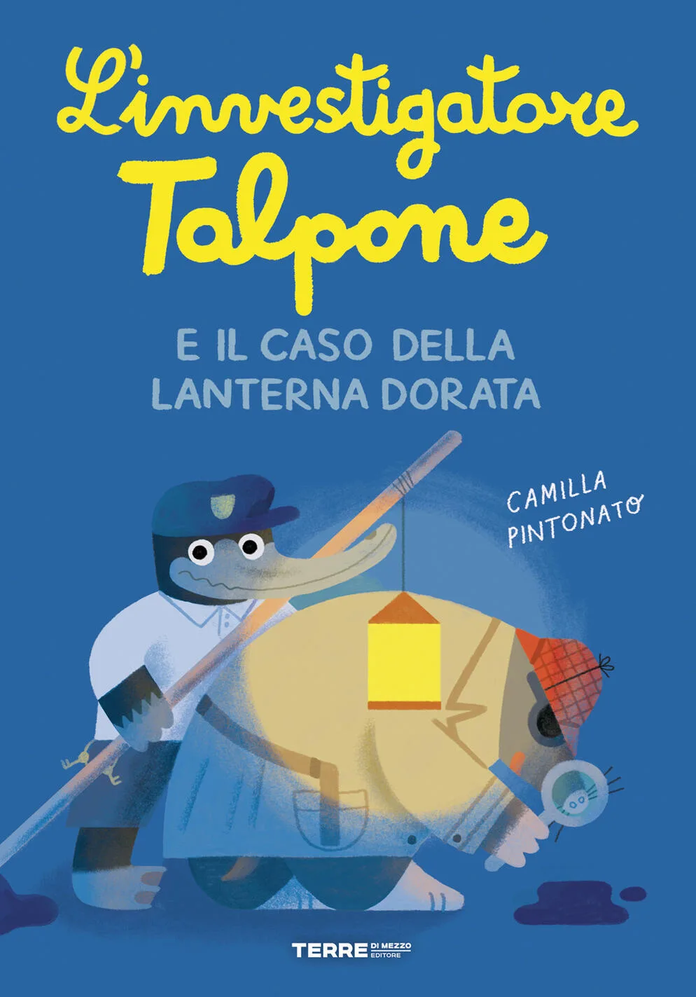 L'investigatore Talpone e il caso della lanterna dorata. Vol.2
