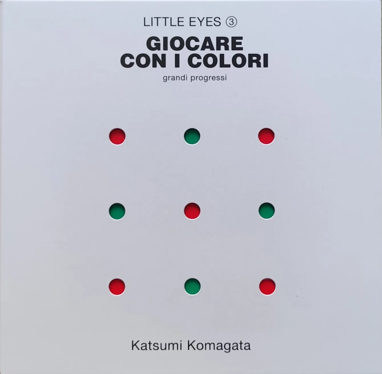 Giocare con i colori. Grandi progressi. Ediz. illustrata