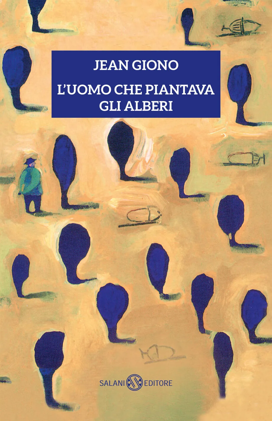 L'UOMO CHE PIANTAVA GLI ALBERI