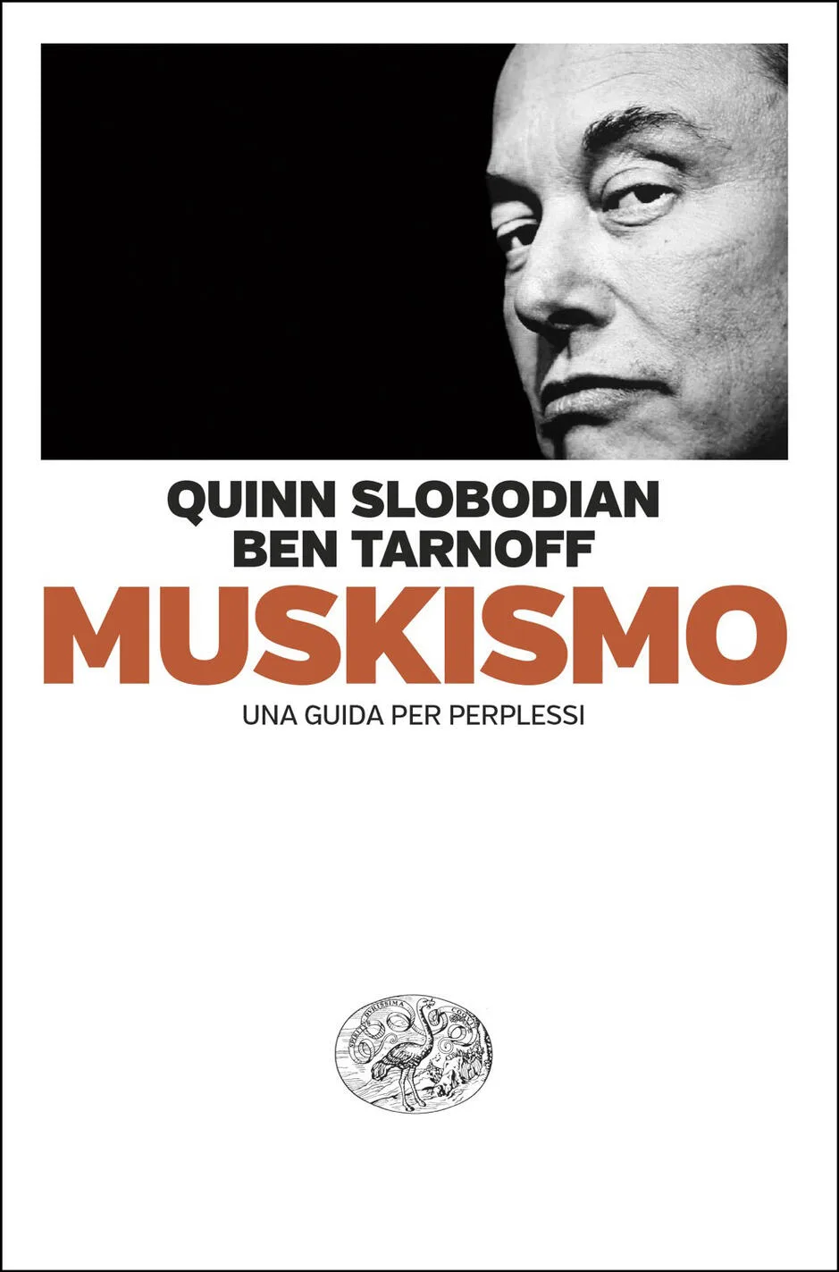 Muskismo. Una guida per perplessi