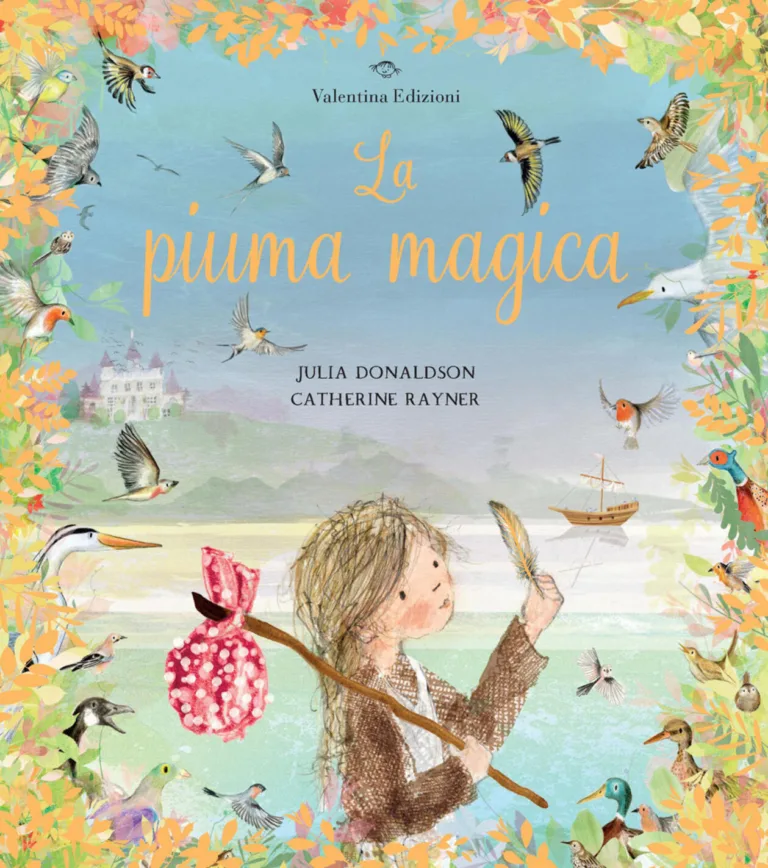 La piuma magica. ediz. a colori