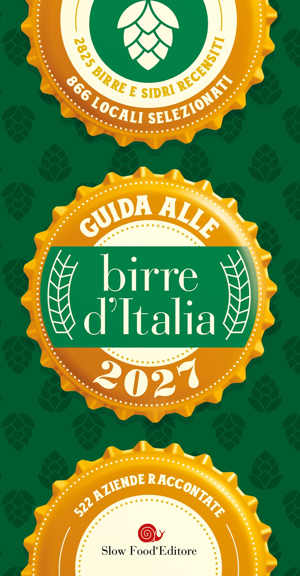 guida alle birre d'italia 2027. 2825 birre e sidri recensiti, 866 locali selezionati