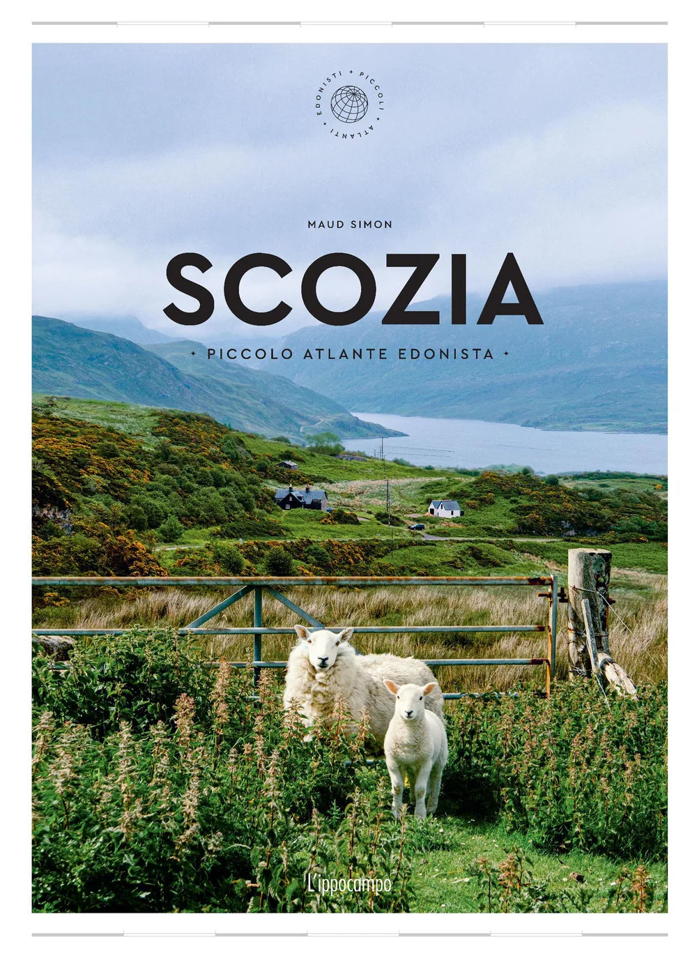scozia. piccolo atlante edonista