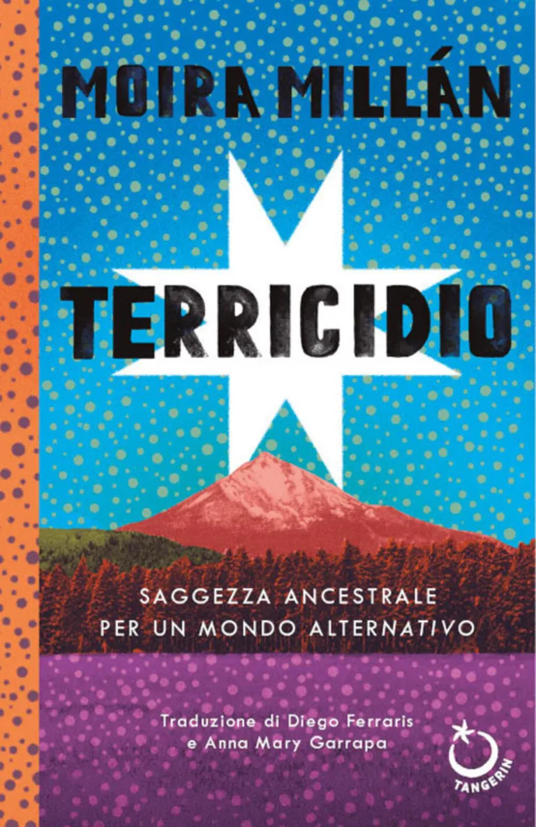 terricidio. saggezza ancestrale per un mondo alternativo