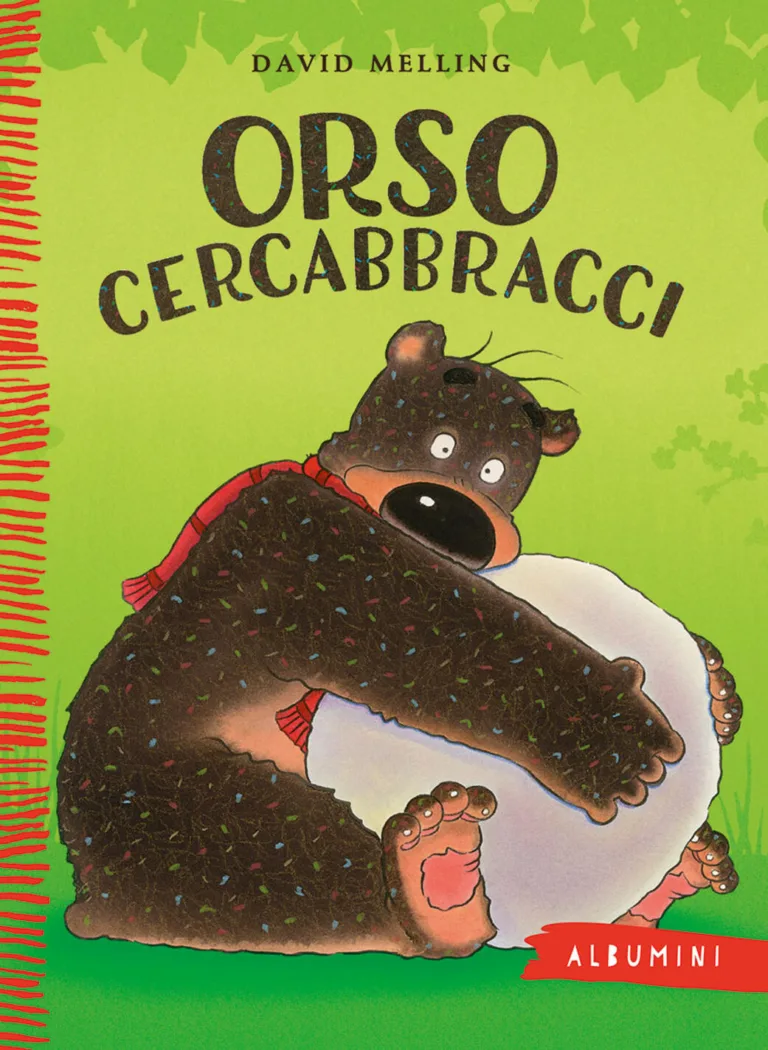 Orso cercabbracci. Ediz. a colori