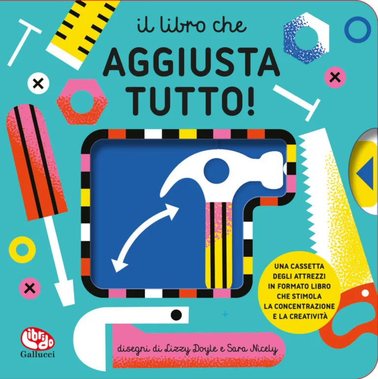 Libro Che Aggiusta Tutto! Ediz. A Colori (il)