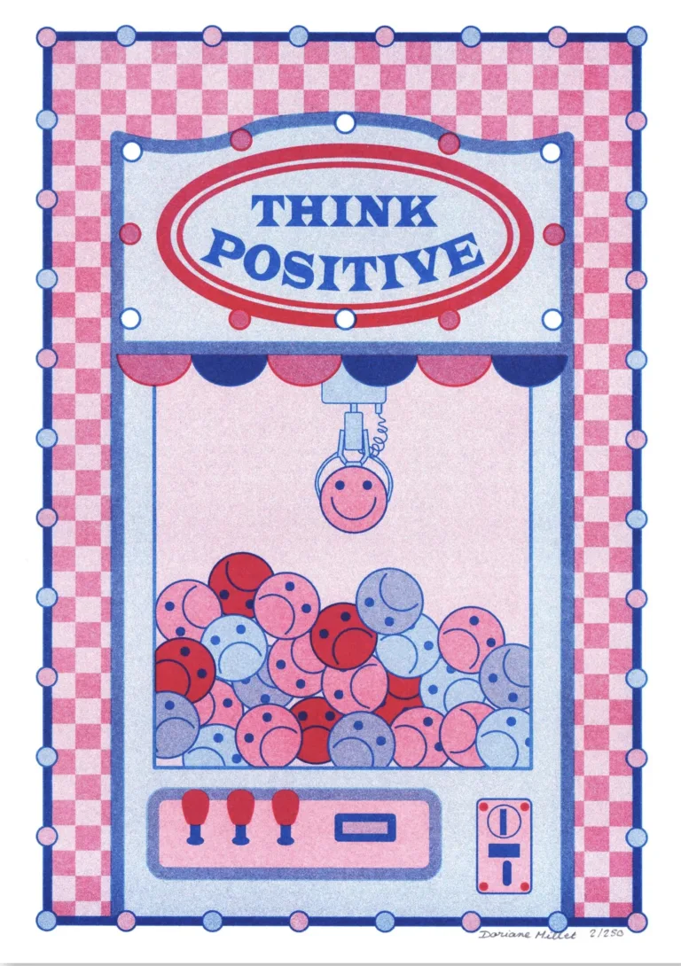 Think Positive - Risograph A4 - Edizione limitata firmata
