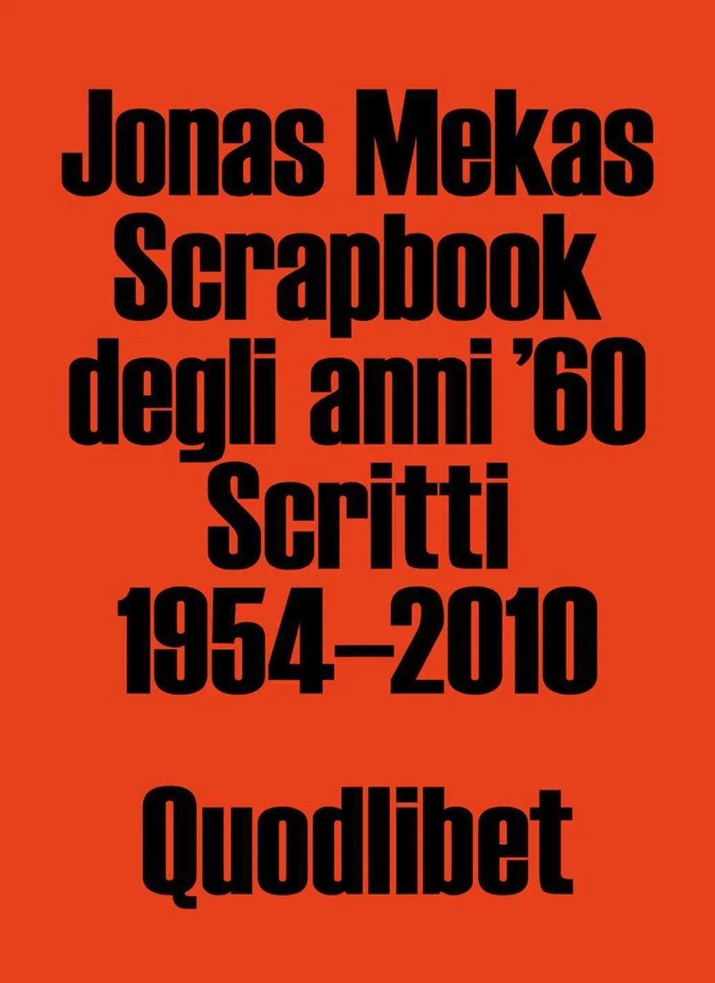 scrapbook degli anni '60. scritti 1954-2010